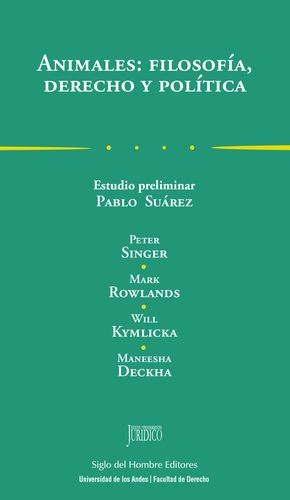 Animales: filosofía, derecho y...