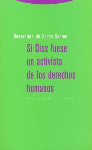 Si Dios fuese un activista de ...