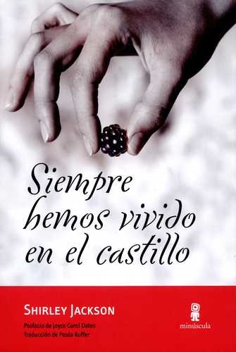 Siempre hemos vivido en el cas...